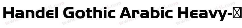 Handel Gothic Arabic Heavy字体转换